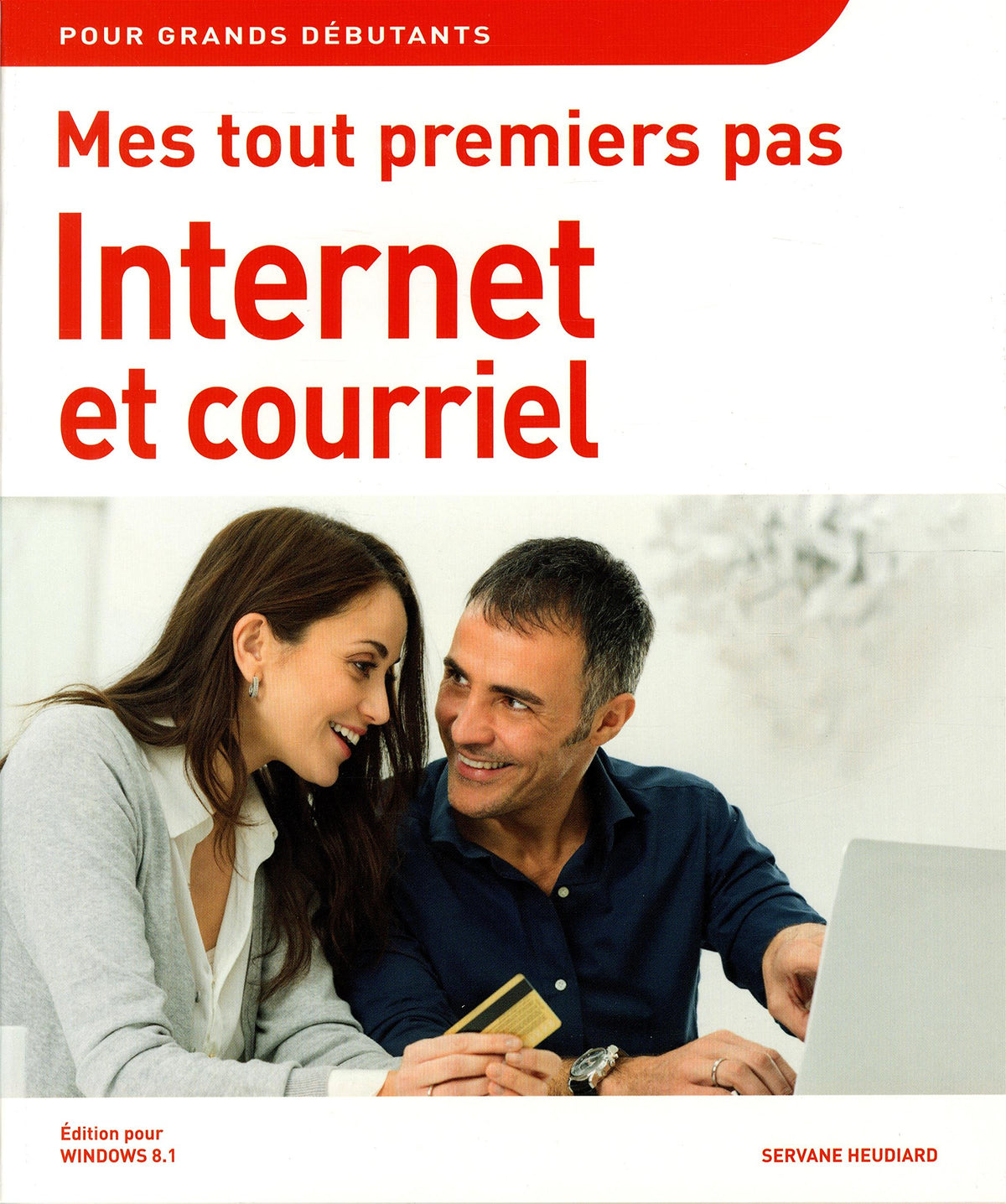 Mes tout premiers pas Internet et courriel