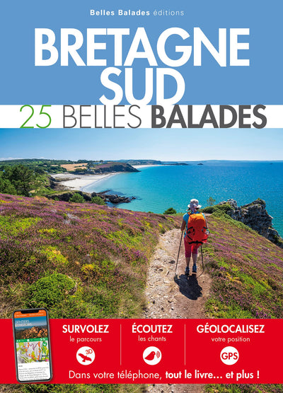 BRETAGNE SUD : 25 BELLES BALADES