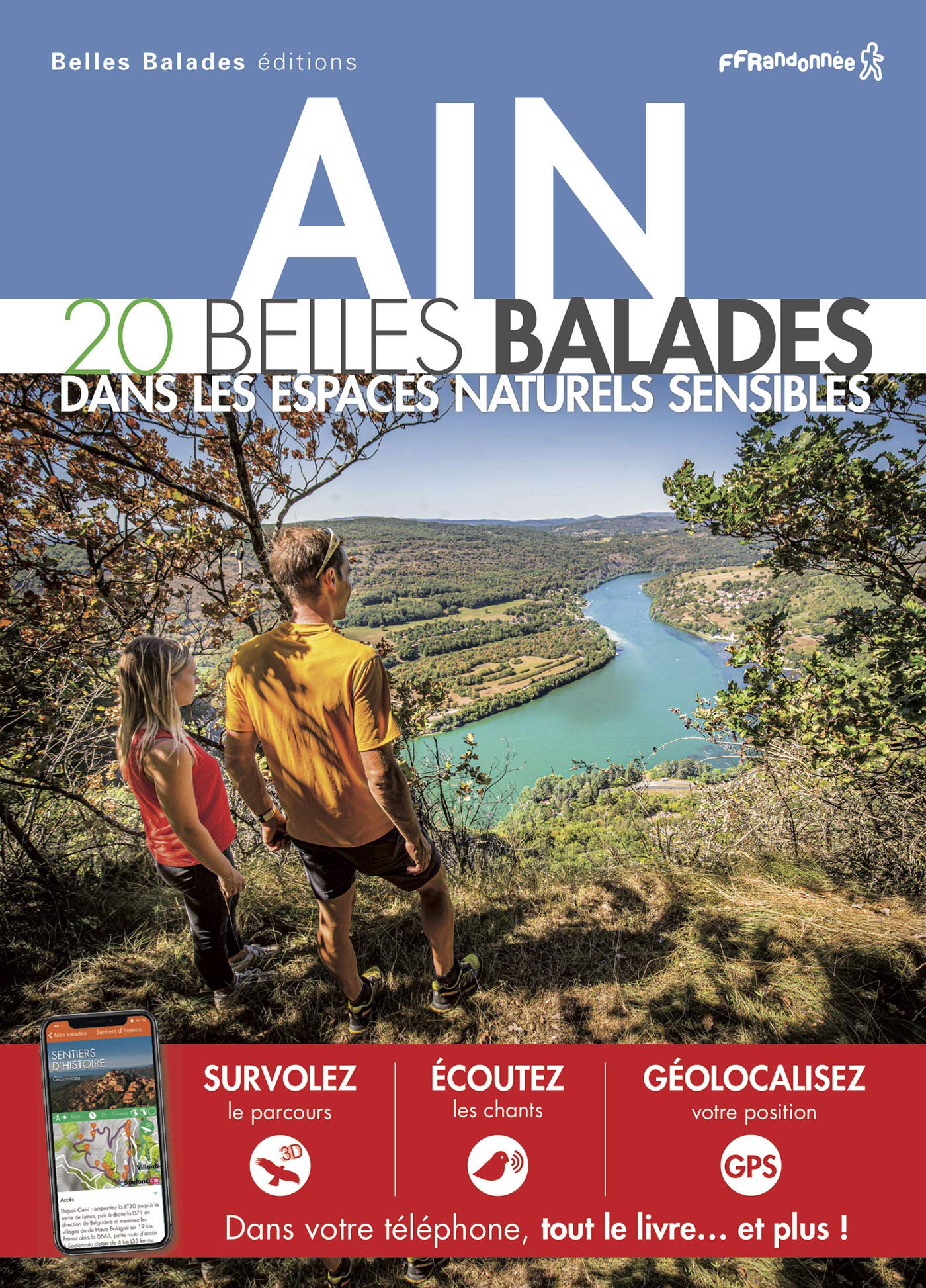 AIN : 20 BELLES BALADES: DANS LES ESPACES NATURELS SENSIBLES