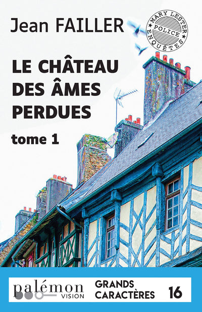 Le château des âmes perdues: Tome 1