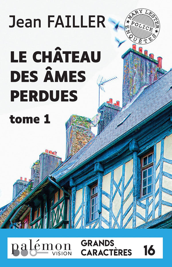 Le château des âmes perdues: Tome 1