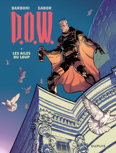 D.O.W. - Tome 1 - Les ailes du loup