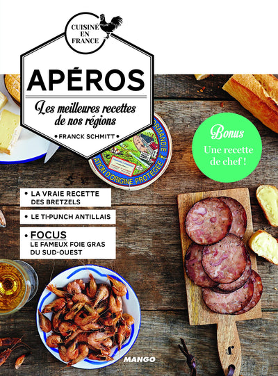Apéros: Les meilleures recettes de nos régions