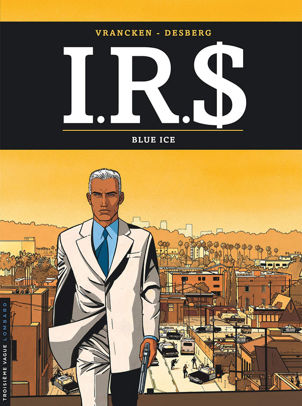 I.R.$., tome 3 : Blue ice