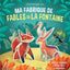 MA FABRIQUE DE FABLES DE LA FONTAINE