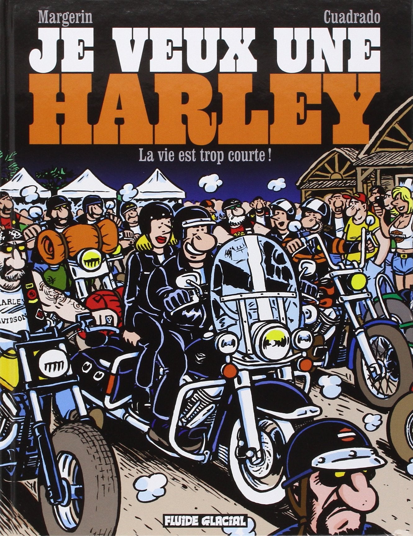 Je veux une Harley - Tome 01 - La Vie est trop courte !