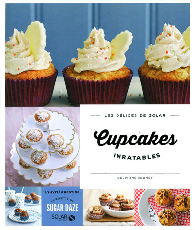 Cupcakes inratables - Les délices de Solar