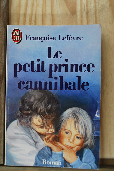 Le petit prince cannibale