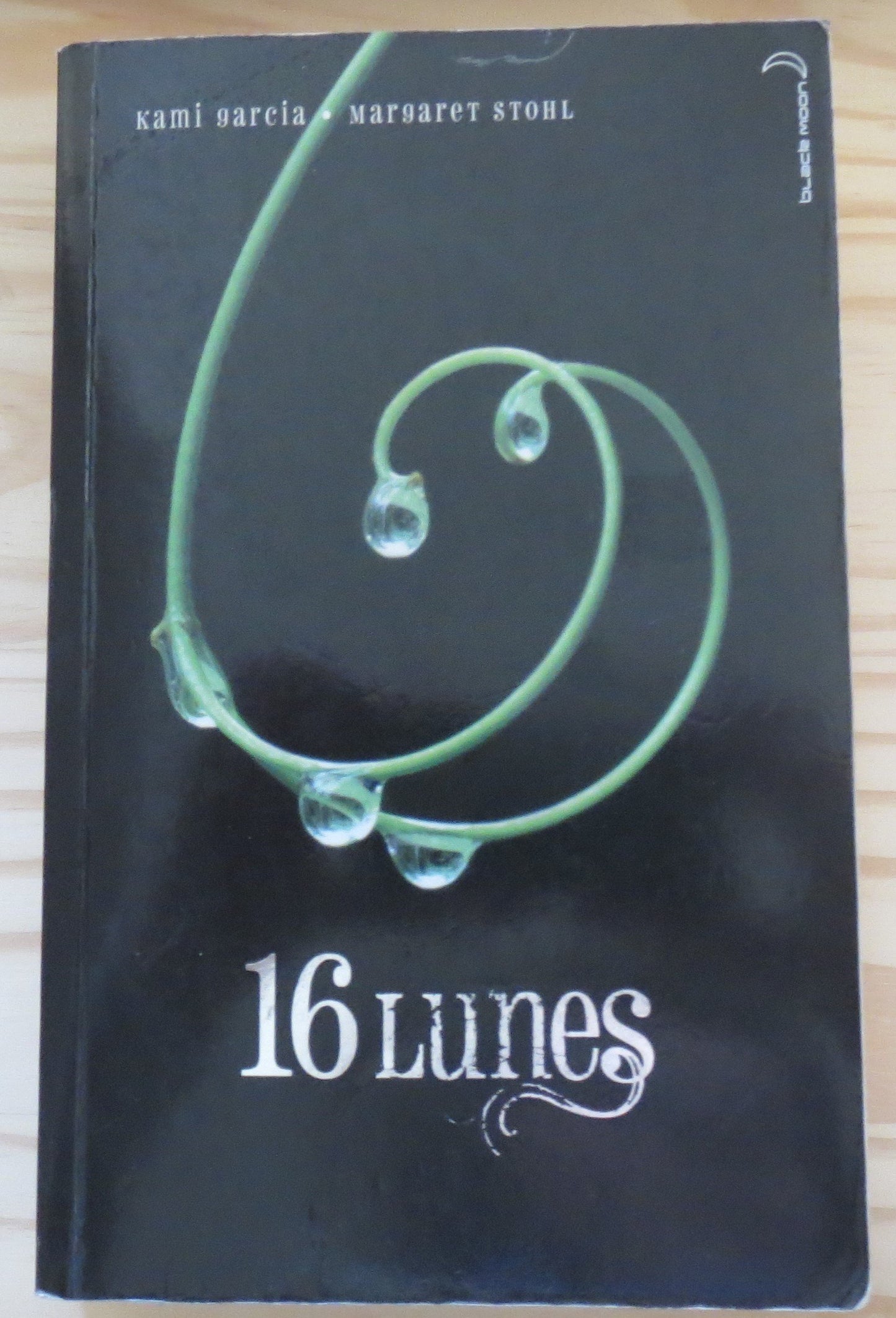 Saga Sublimes créatures - Tome 1 - 16 Lunes