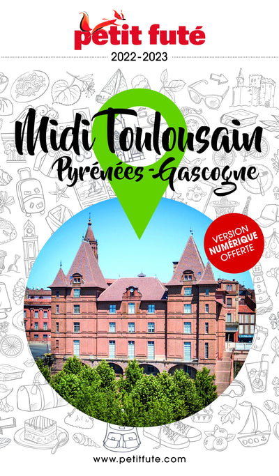 Guide Midi Toulousain 2022/2023 Petit Futé: Pyrénées - Gascogne (2022-2023)
