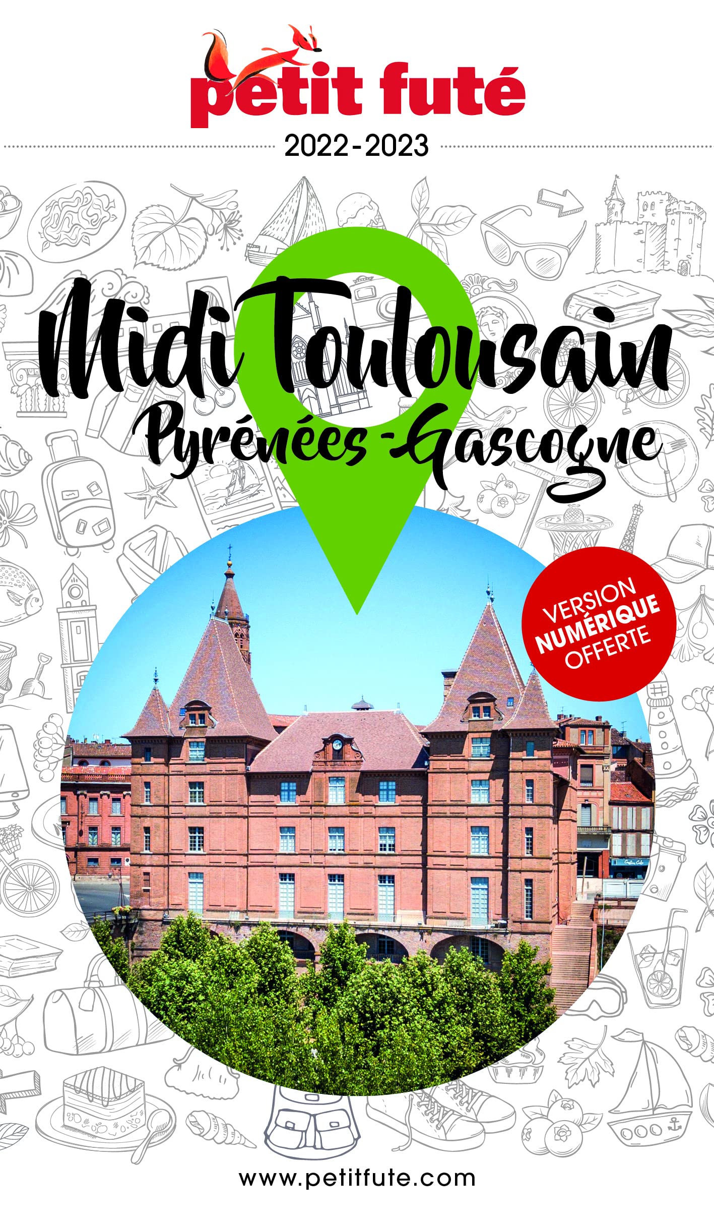Guide Midi Toulousain 2022-2023 Petit Futé: Pyrénées - Gascogne