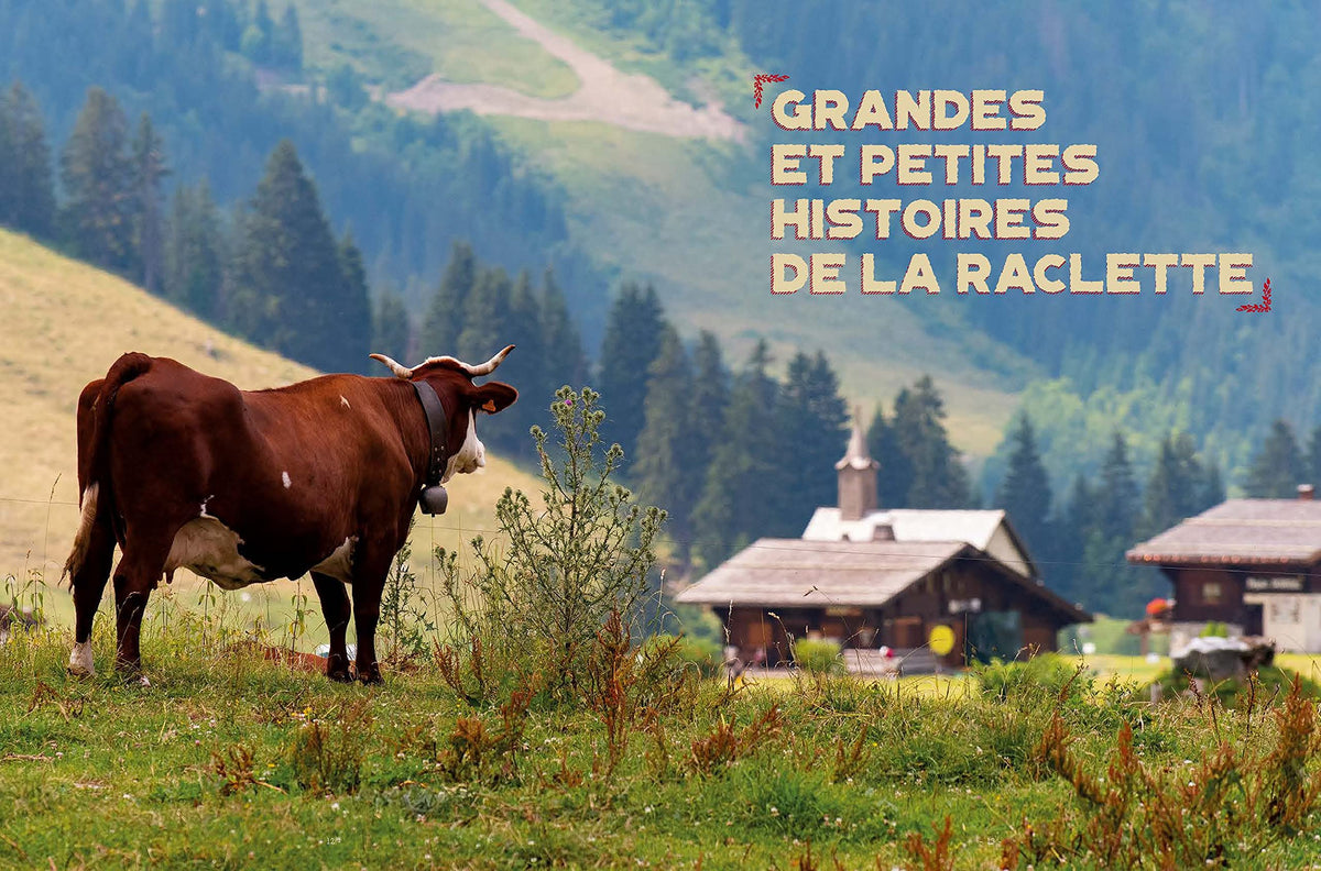 Le grand livre de la Raclette