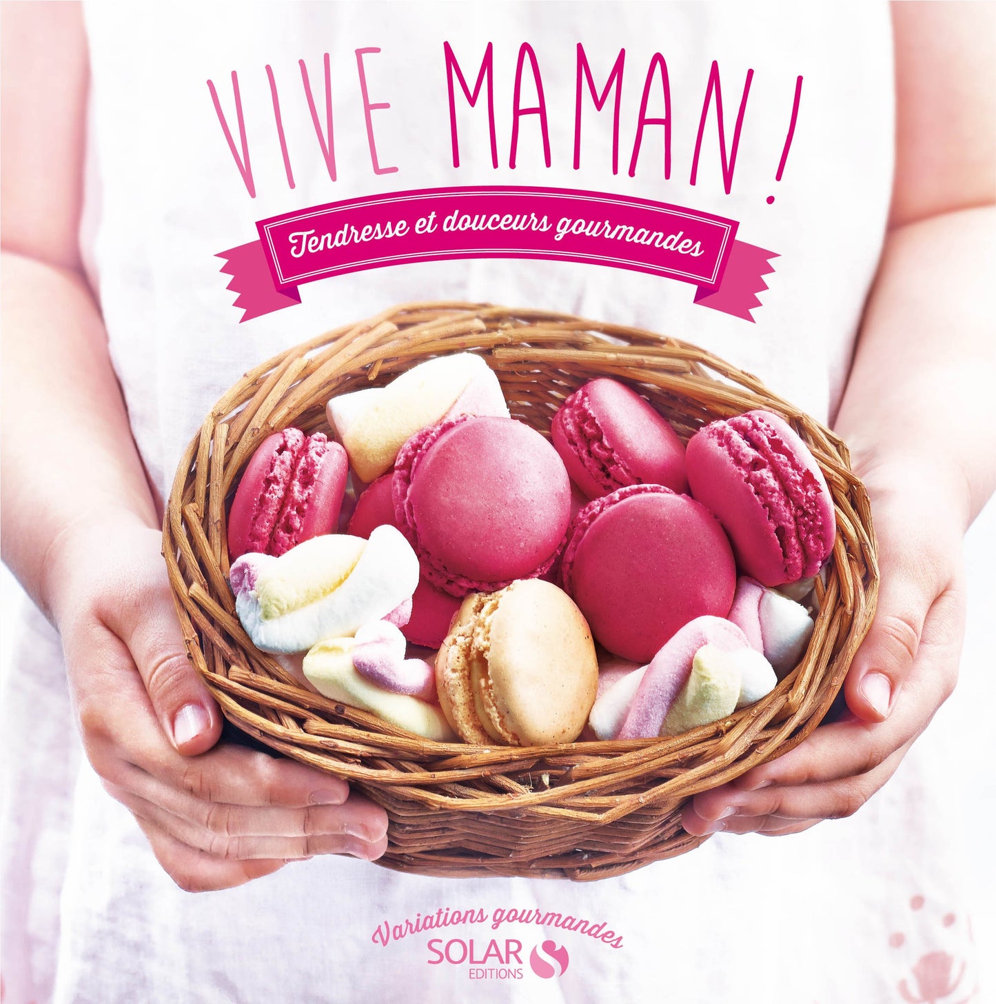 Vive maman ! - Variations gourmandes