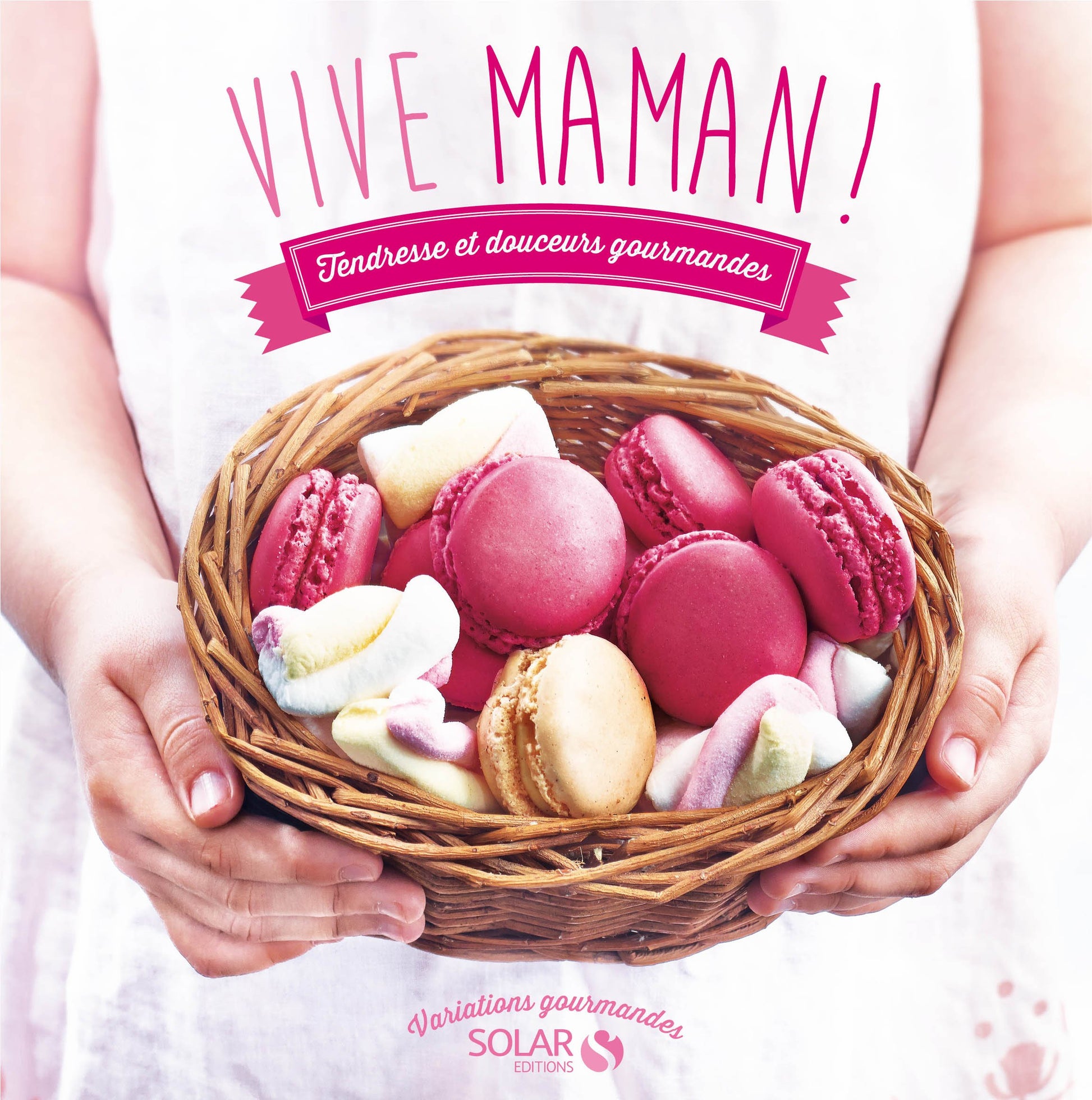 Vive maman ! - Variations gourmandes