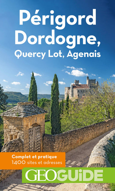 Périgord Dordogne: Quercy Lot, Agenais