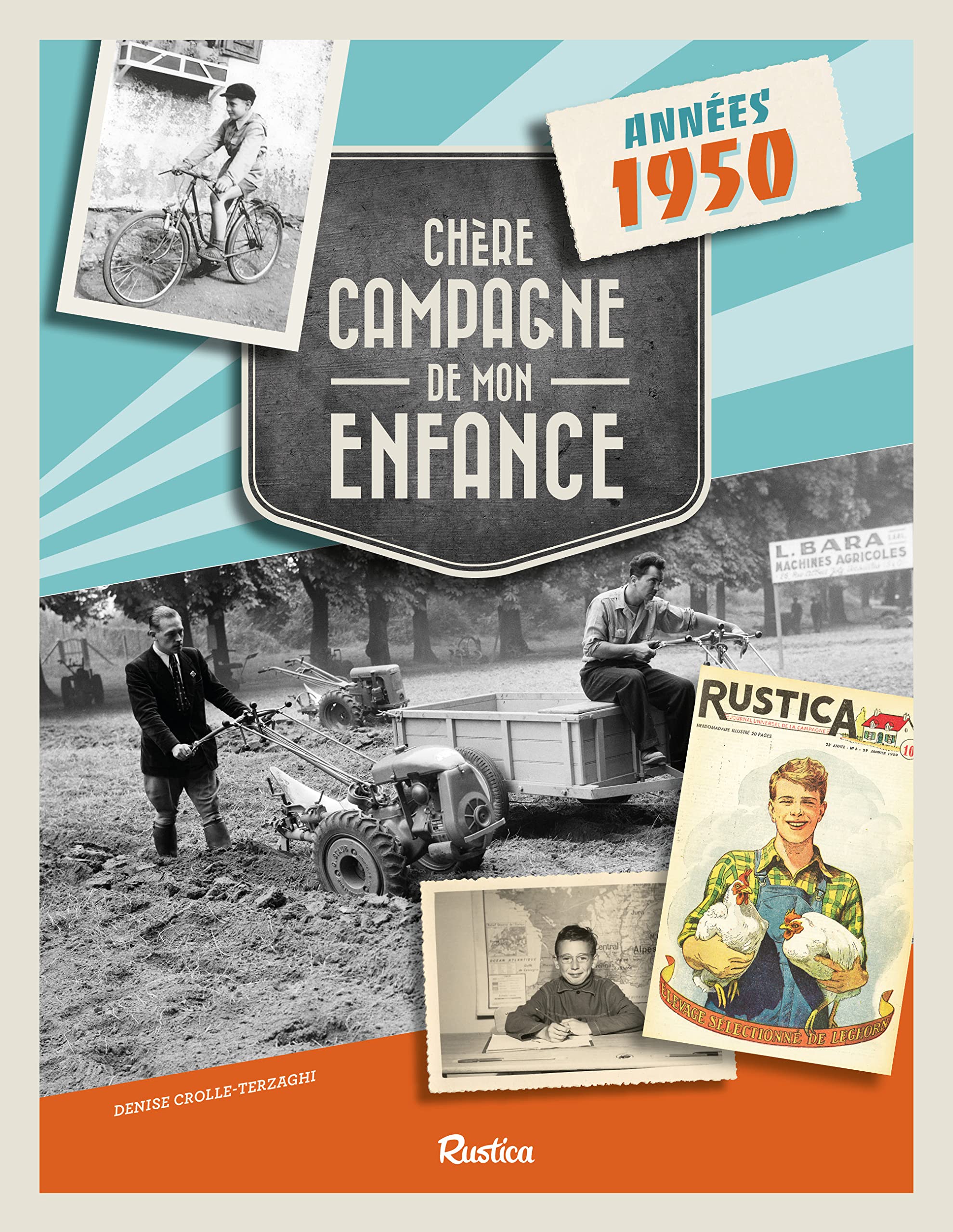 CHERE CAMPAGNE DE MON ENFANCE : ANNEES 1950