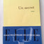 Un secret - Prix Goncourt des Lycéens 2004 et Prix des Lectrices de Elle 2005