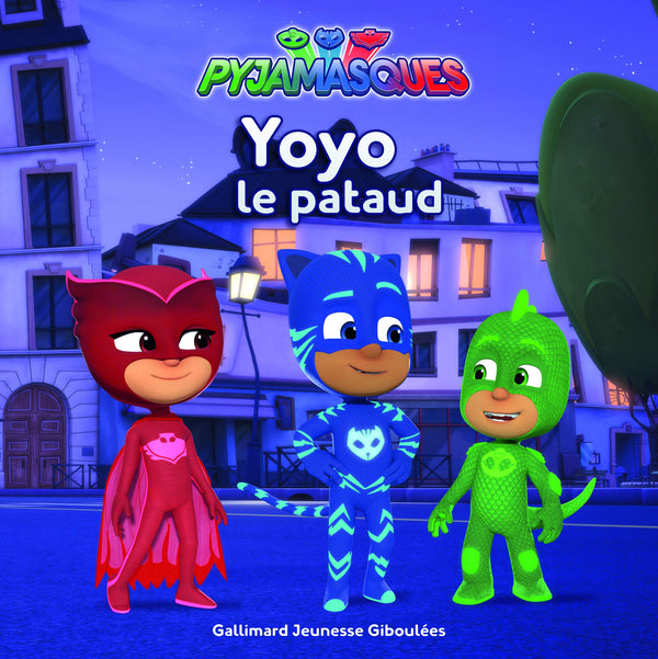 Les Pyjamasques : Yoyo le pataud - dès 3 ans