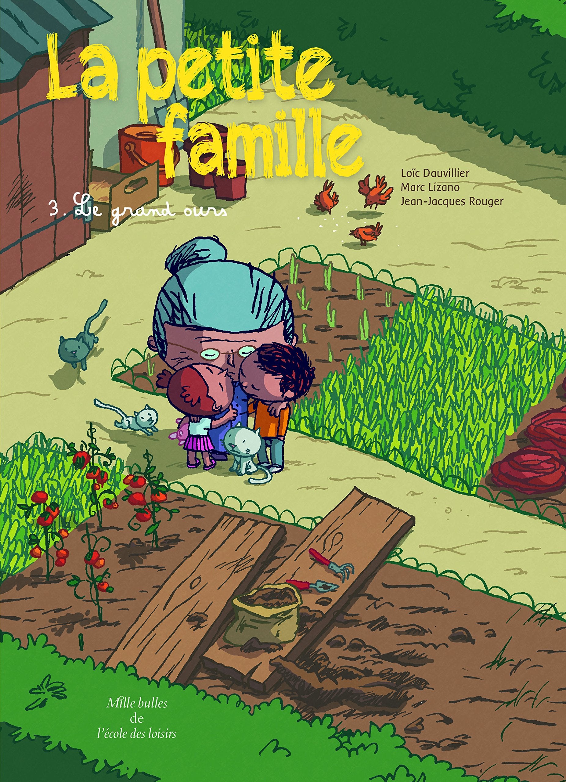 La petite famille - Tome 3 - Le grand ours: LE GRAND OURS