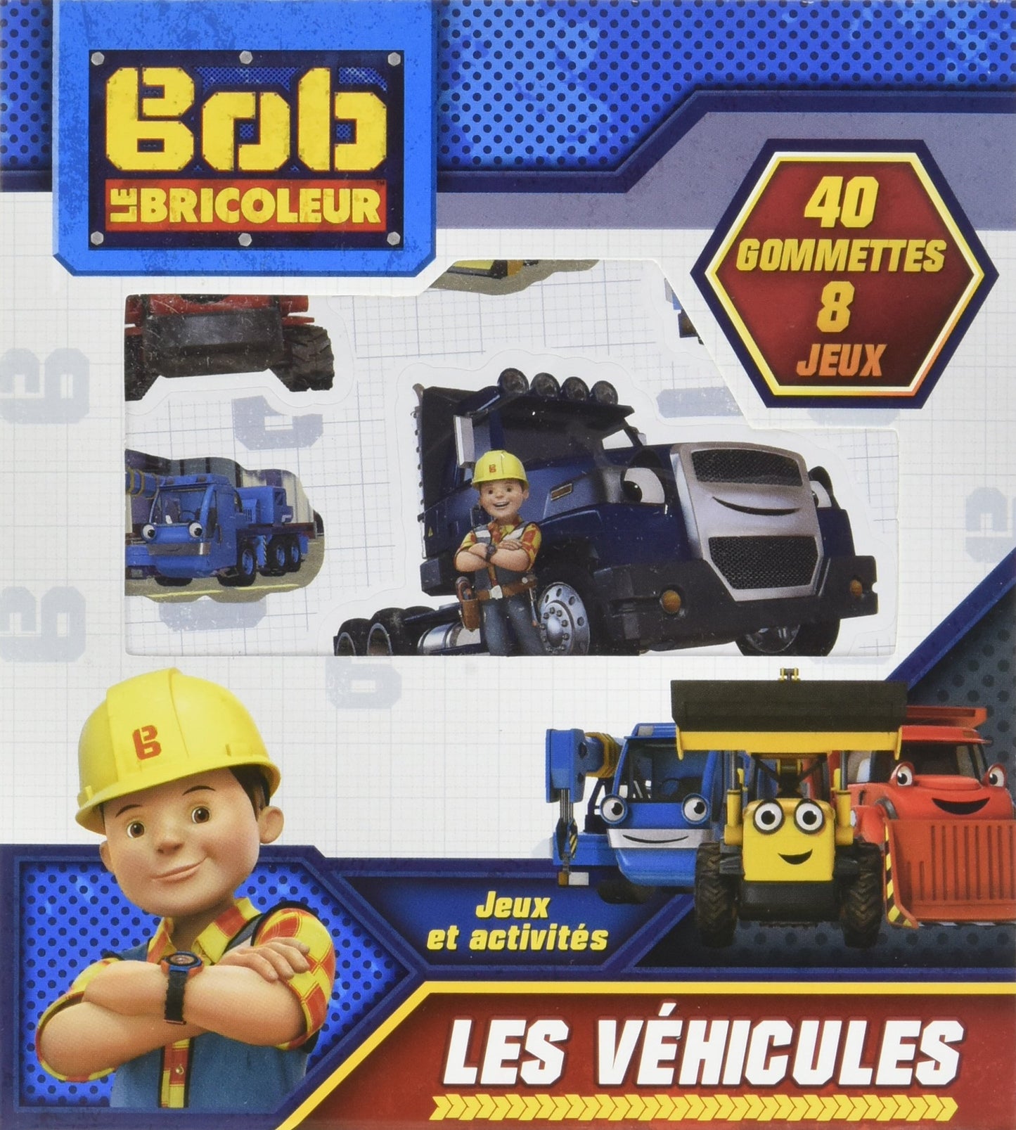 Les véhicules Bob le bricoleur - 40 gommettes 8 jeux