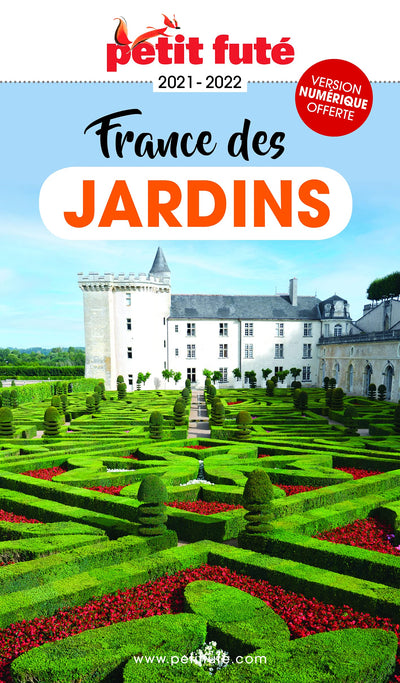 Guide de la France des jardins 2021 Petit Futé