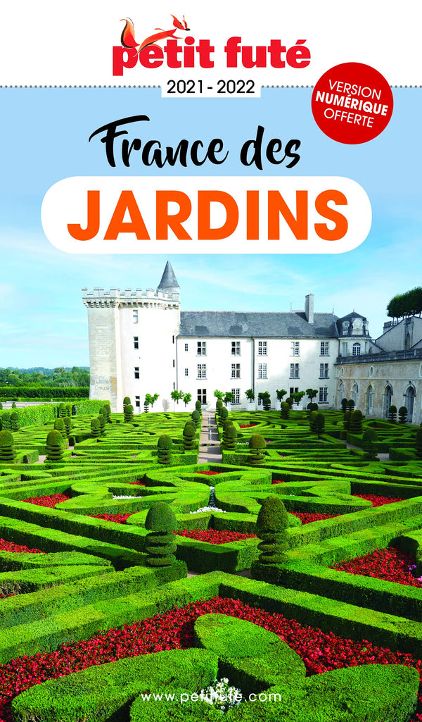 Guide de la France des jardins 2021 Petit Futé