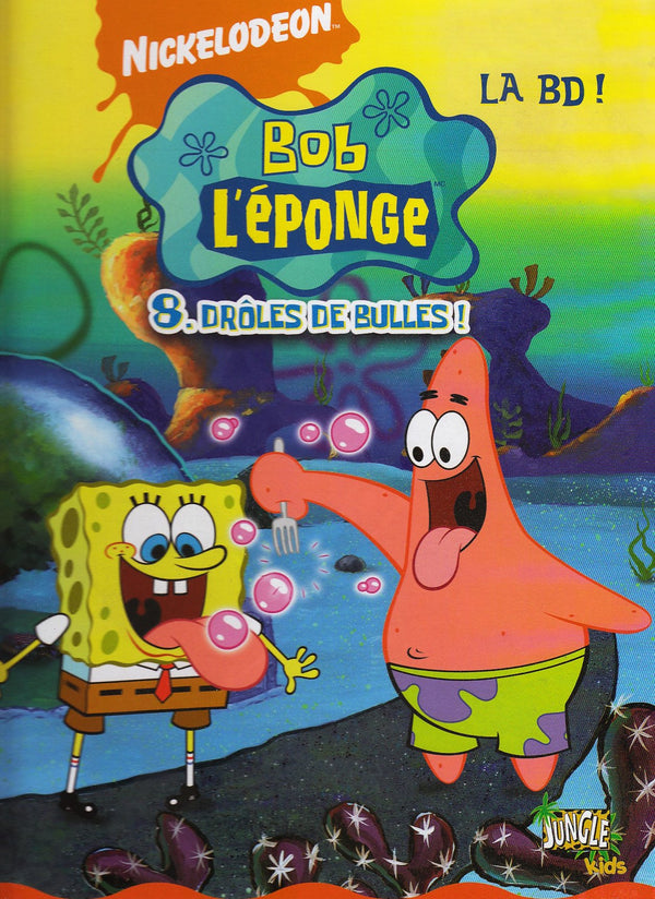 BOB L'EPONGE T8 Droles de bulles ! (8)