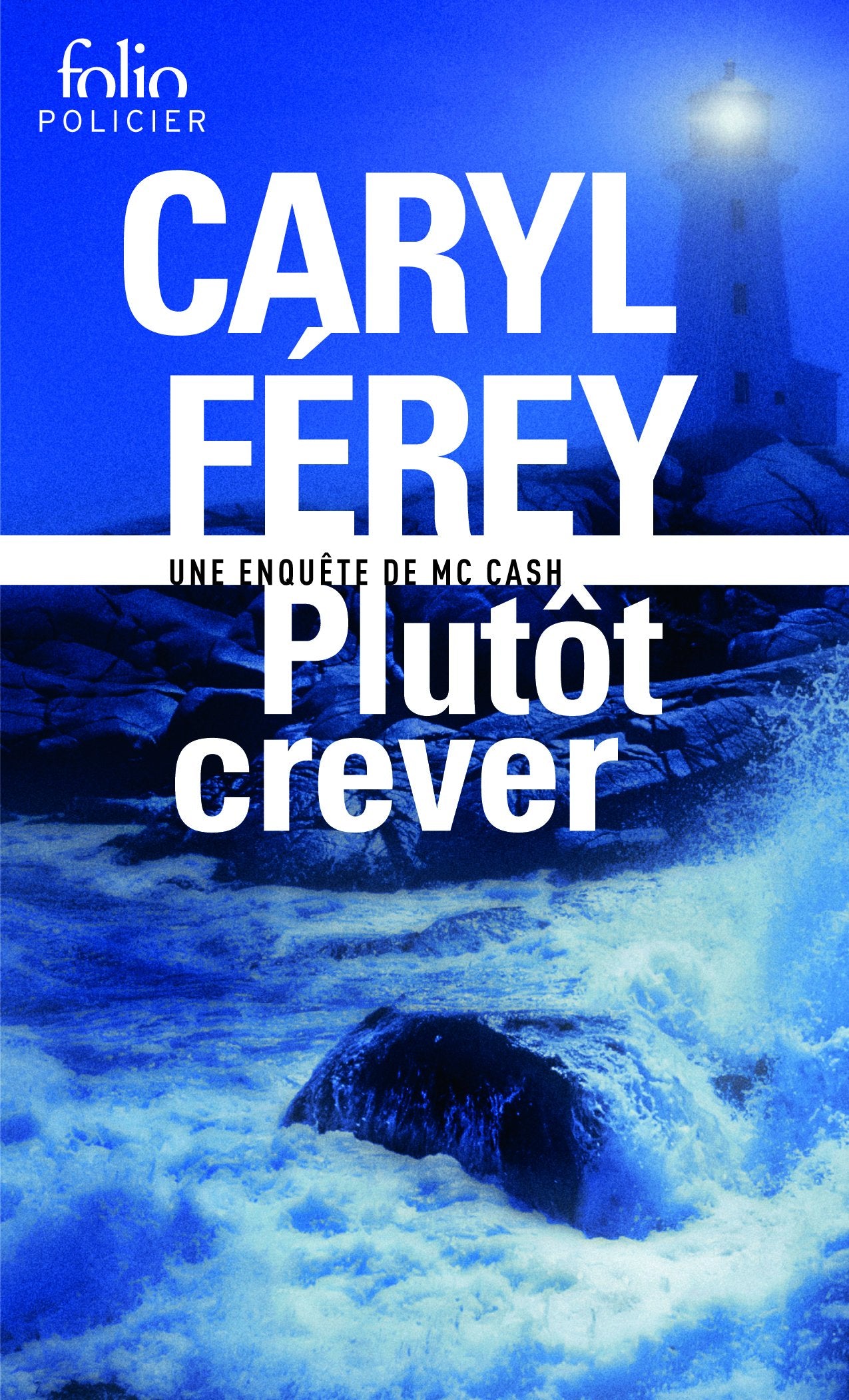 Plutôt crever: Une enquête de Mc Cash