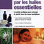 votre sante par les huiles essentielles