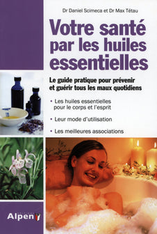 votre sante par les huiles essentielles