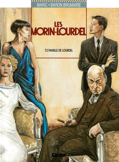 Les Morin-Lourdel, tome 2 : La Famille de Lourdel