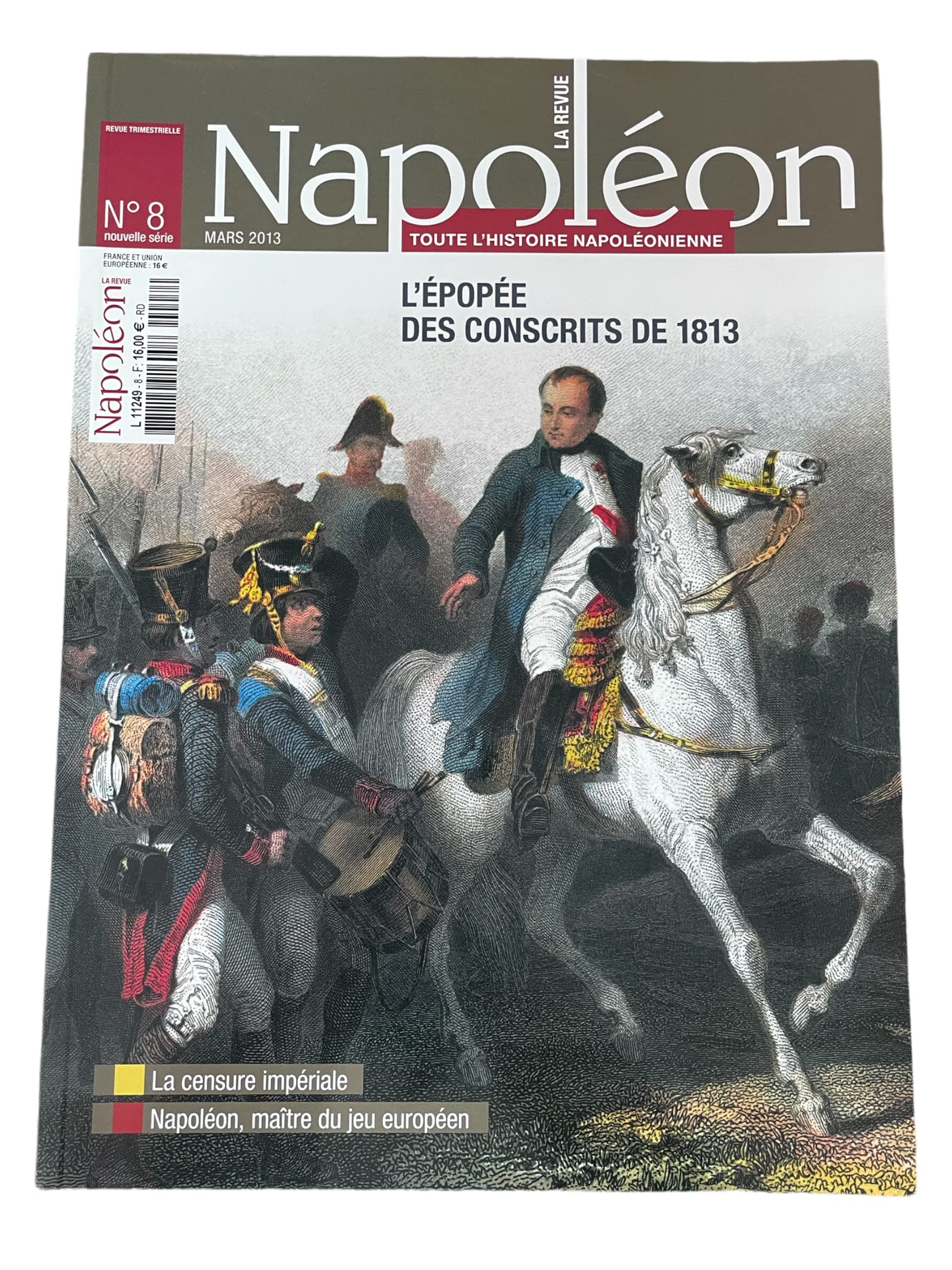 La Revue Napoléon N°8 : L'épopée des Conscrits de 1813