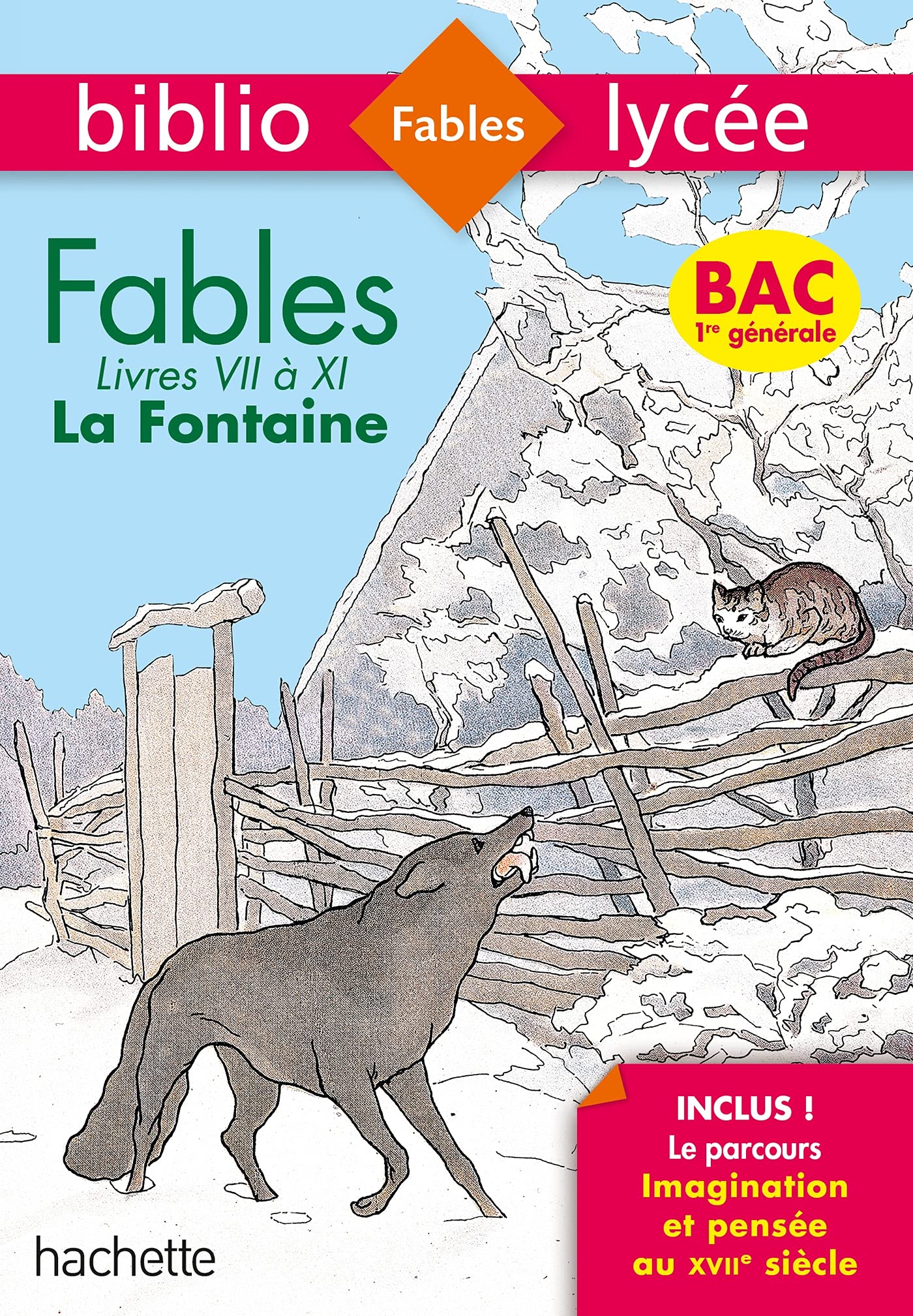 Bibliolycée - Fables de la Fontaine, Jean de la Fontaine: Livres de VII à XI