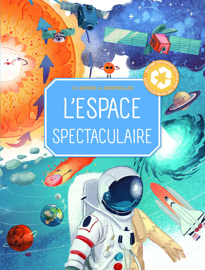 L'espace spectaculaire - Un monde de merveilles