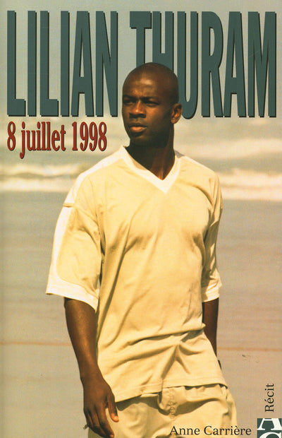 Lilian Thuram, 8 juillet 1998