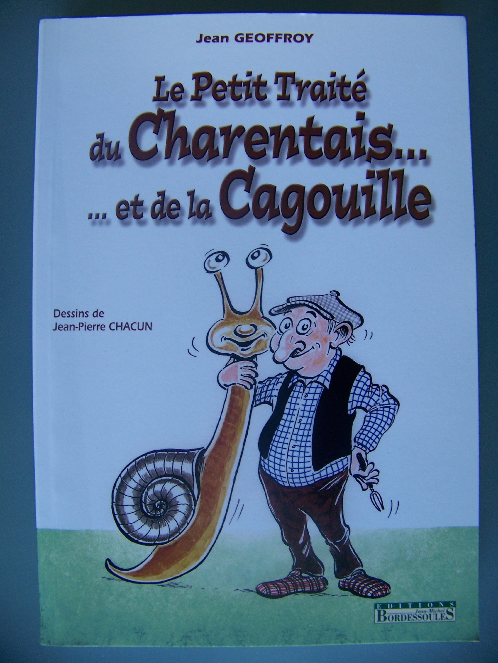 Le petit traité du charentais et de la cagouille