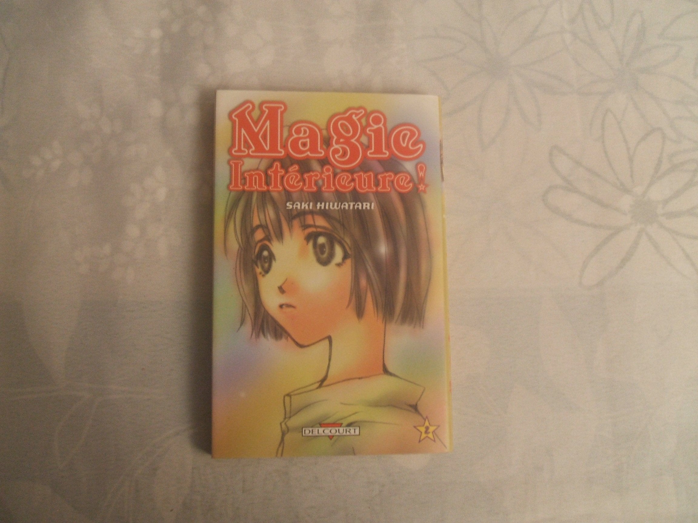 Magie intérieure, tome 2