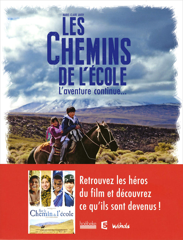 Les chemins de l'école: L’aventure continue…