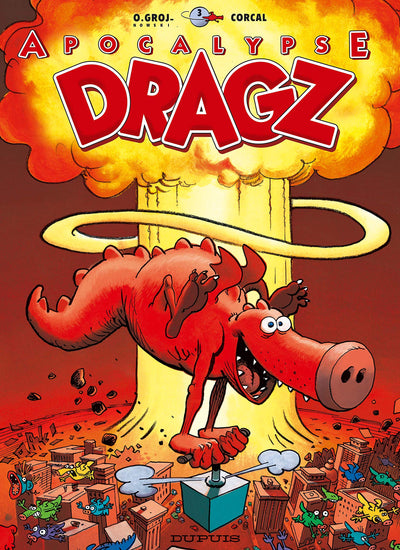 Les Dragz, tome 3: Apocalypse Dragz