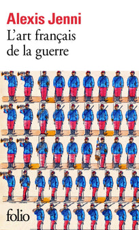 L'art français de la guerre - Prix Goncourt 2011