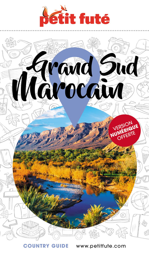 Guide Grand Sud Marocain 2023 Petit Futé