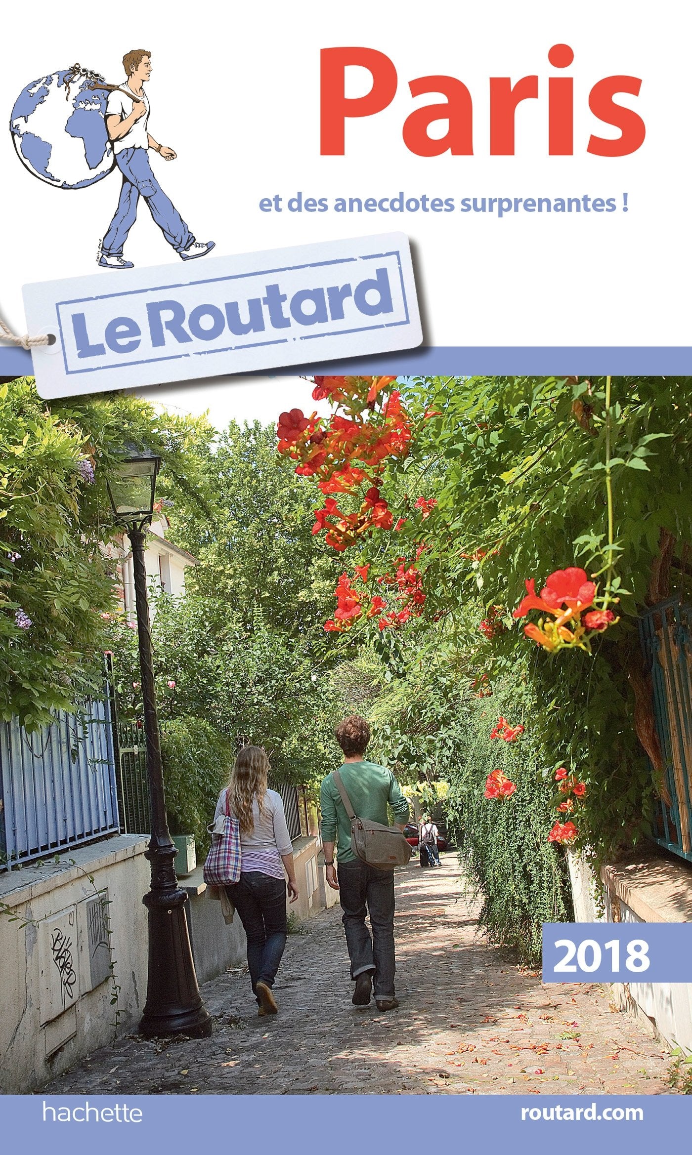 Guide du Routard Paris 2018: (et des anecdotes surprenantes)