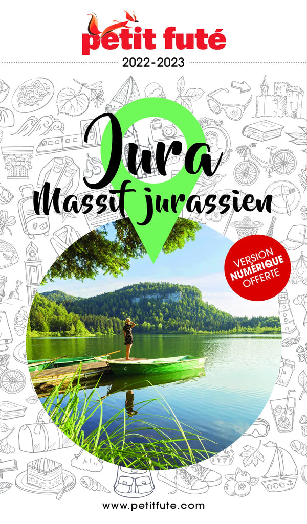Guide Jura 2022-2023 Petit Futé: Massif Jurassien