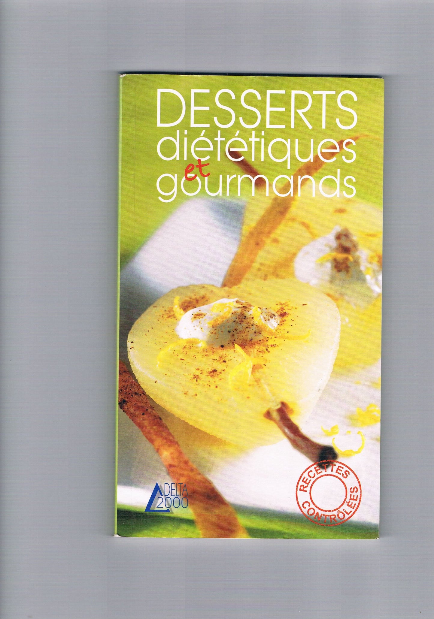 Desserts diététiques et gourmands