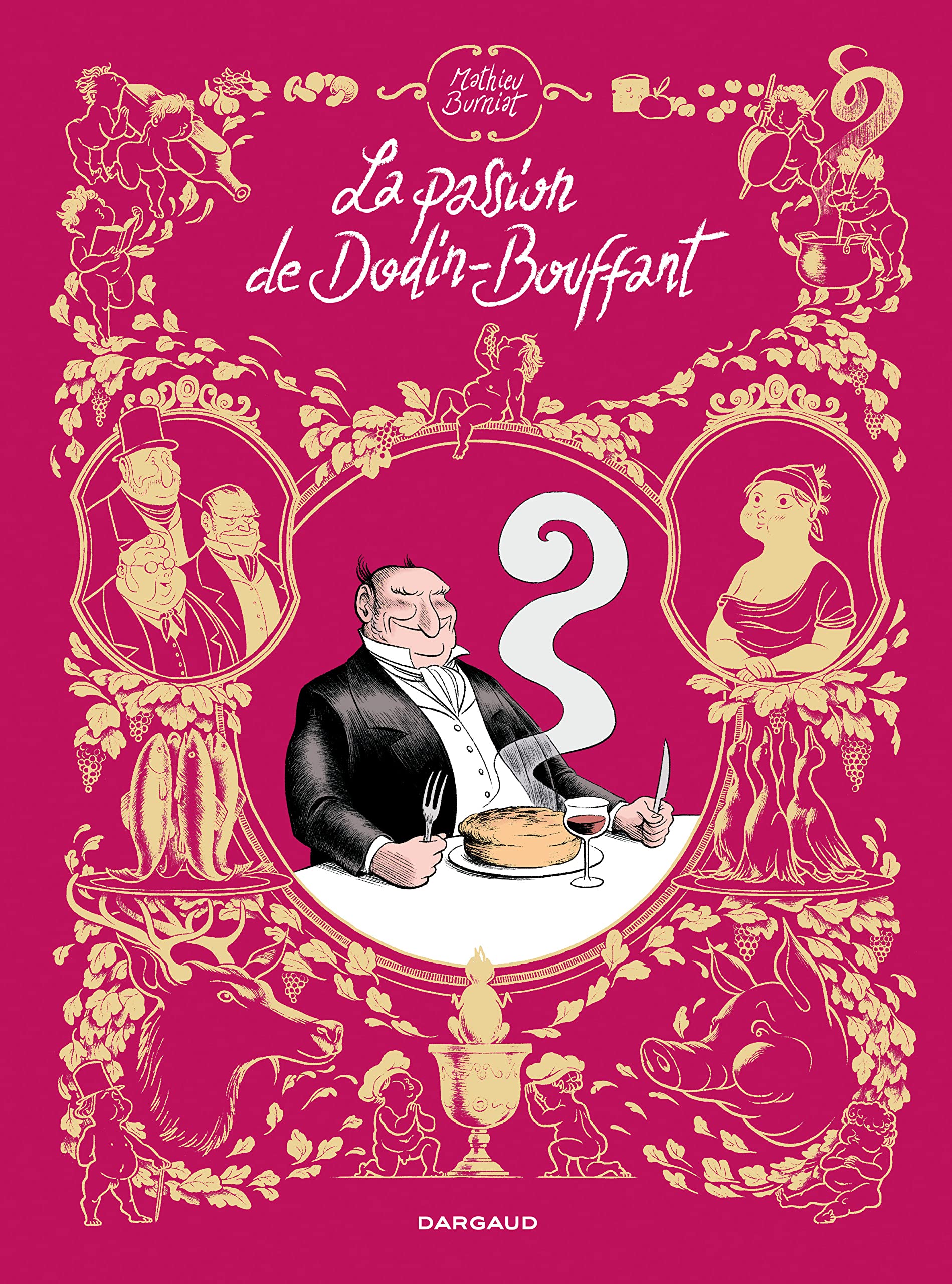 La Passion de Dodin-Bouffant - La Passion de Dodin-Bouffant