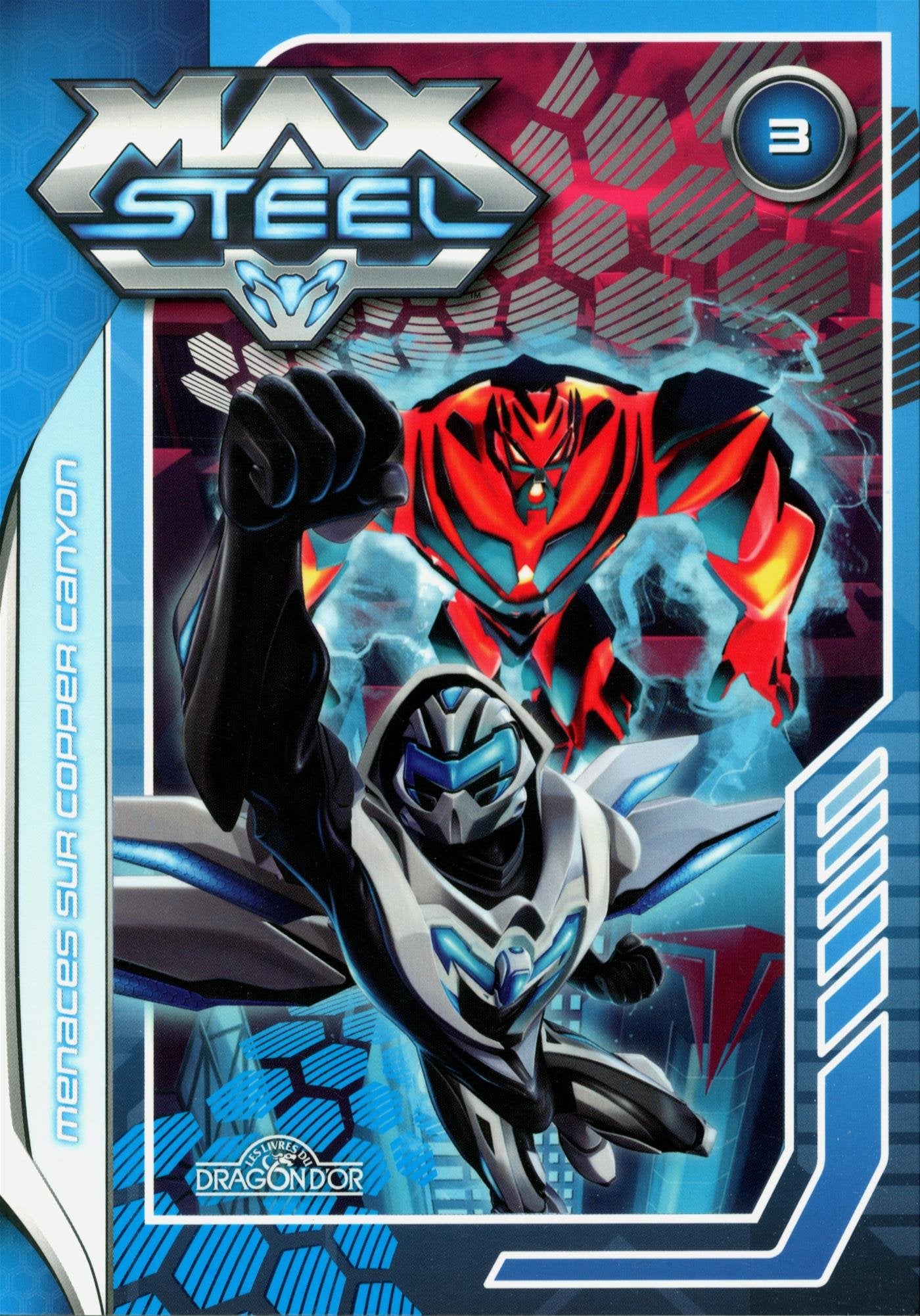 MAX STEEL T03 MENACES SUR COPP