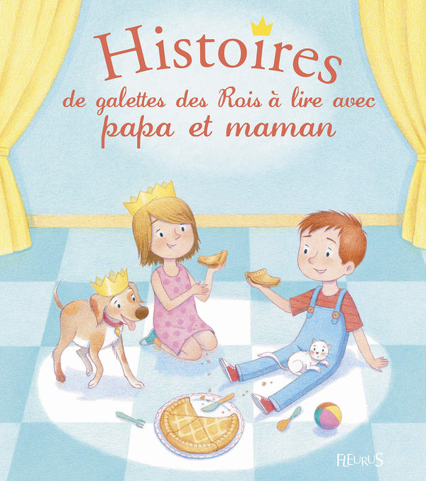 Histoires de galette des Rois à lire avec papa et maman