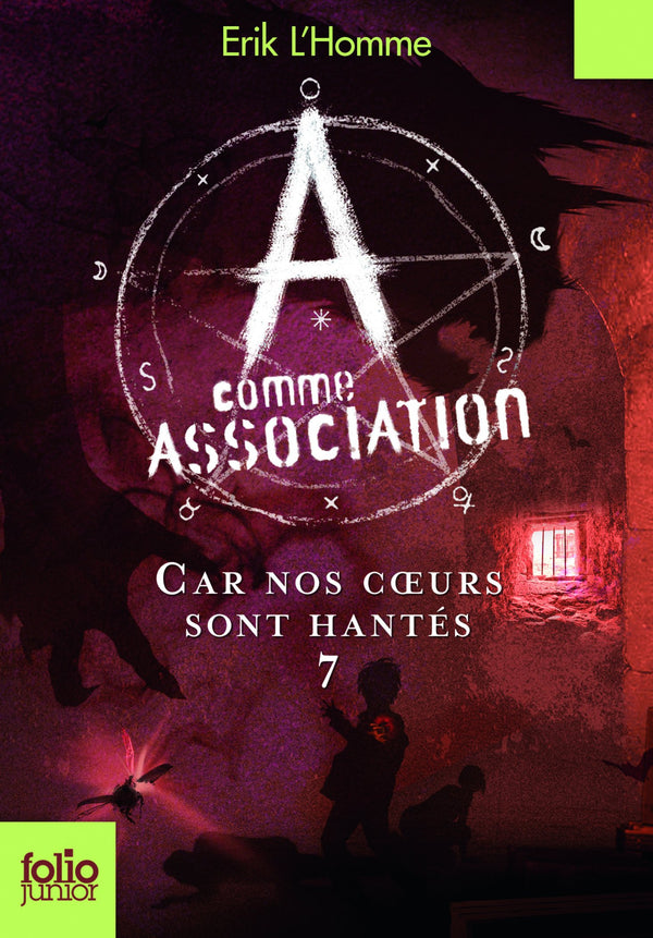 A comme Association, VII : Car nos cœurs sont hantés