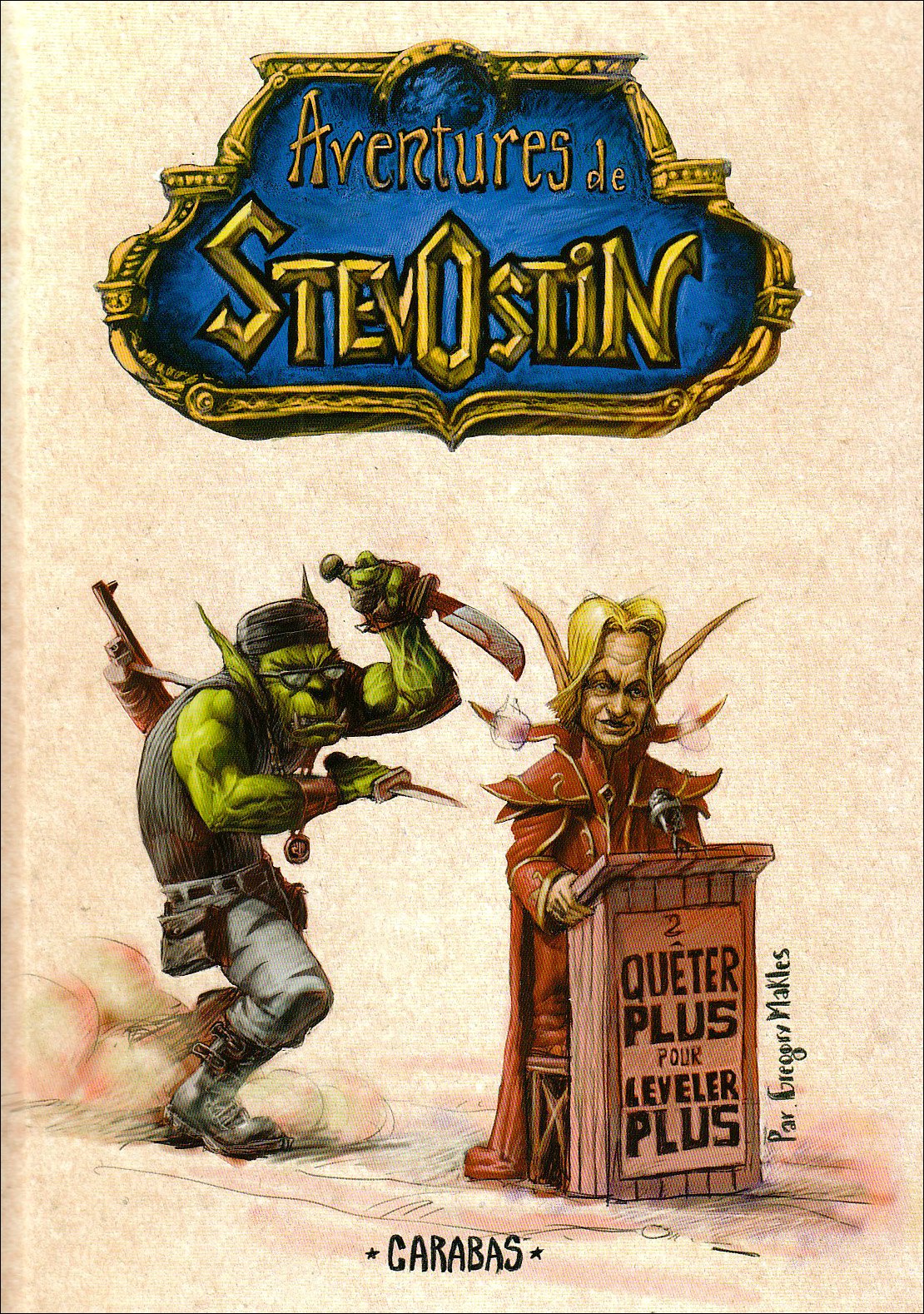 Aventures de Stevostin, Tome 2 : Queter plus pour leveler plus