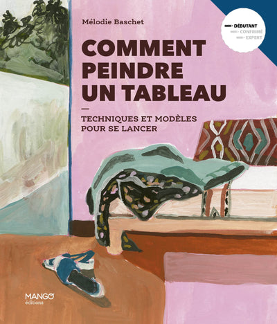 Comment peindre un tableau: Techniques et modèles pour se lancer